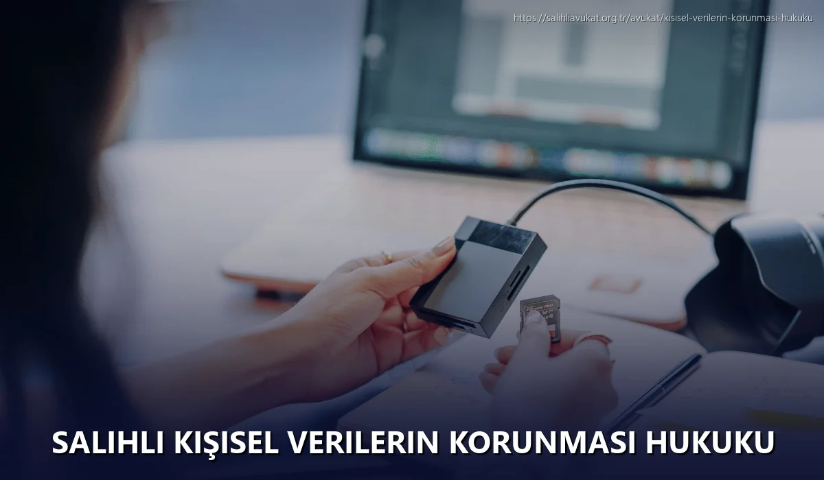 Salihli Kişisel Verilerin Korunması Hukuku